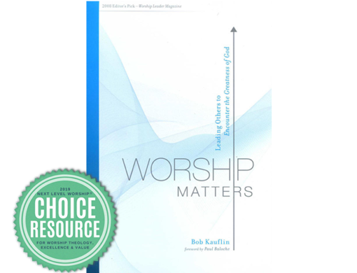 Worship Matters: Interview with Bob Kauflin