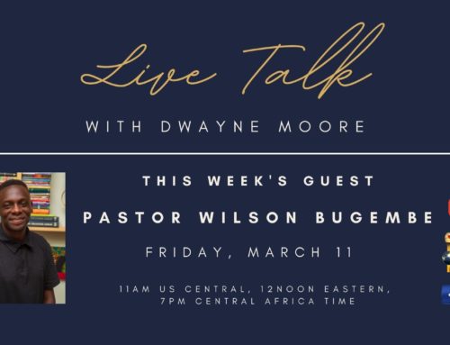 Live Talk Ep. 23: Pastor Wilson Bugembe, Uganda, Testimony of grace, ReFOCUS Retreat, Ukraine