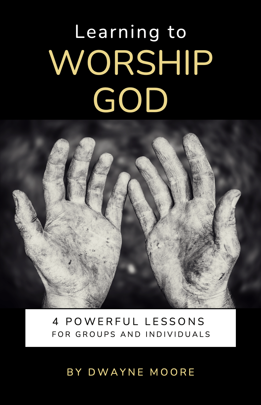 Learning to Worship God